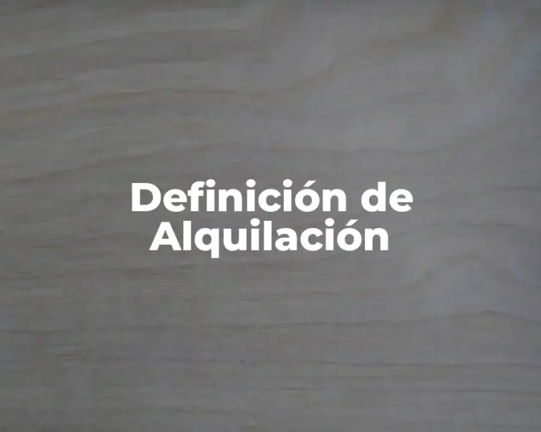 Definición de Alquilación