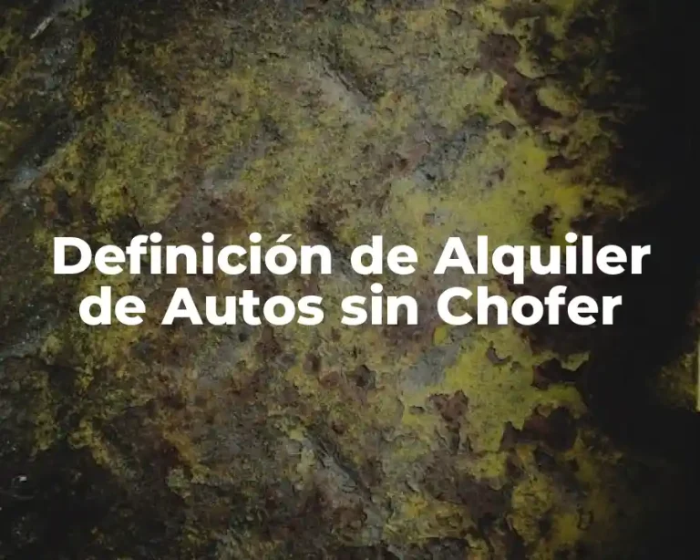Definición de Alquiler de Autos sin Chofer