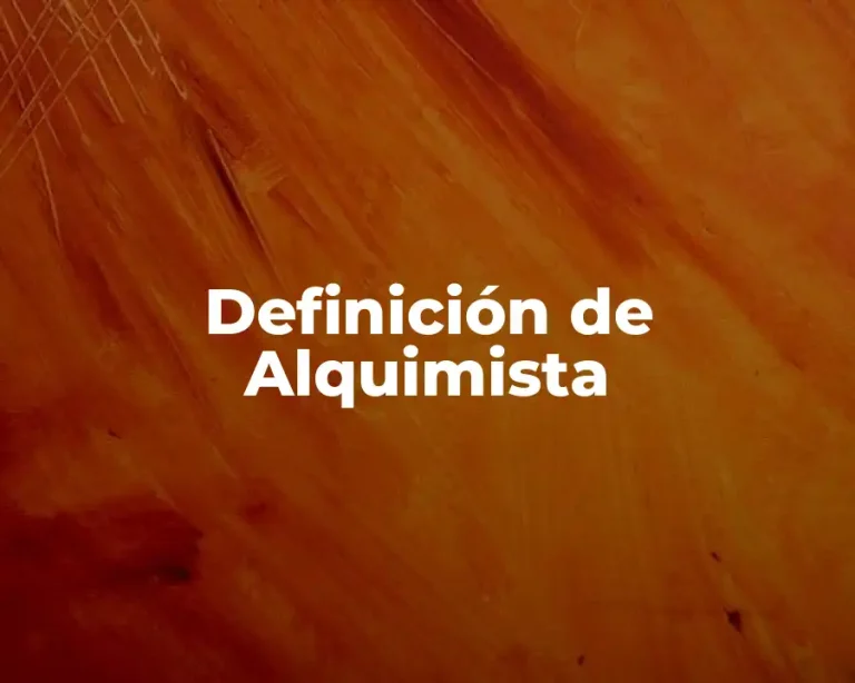 Definición de Alquimista