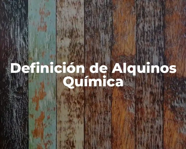 Definición de Alquinos Química
