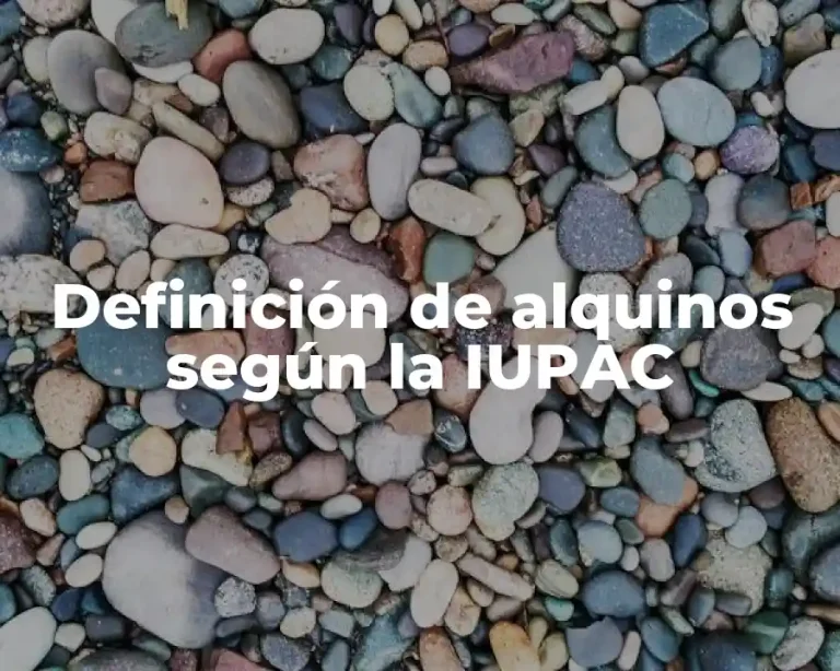 Definición de alquinos según la IUPAC