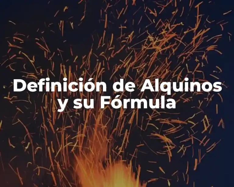 Definición de Alquinos y su Fórmula