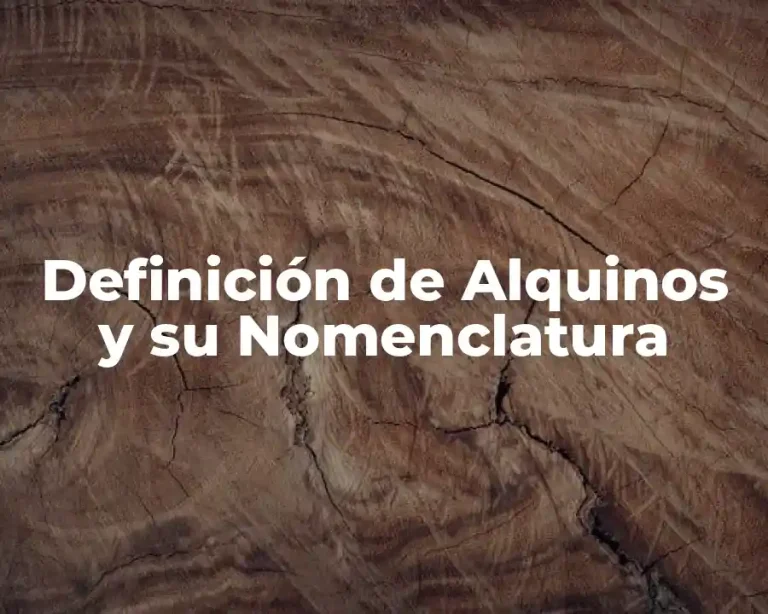 Definición de Alquinos y su Nomenclatura