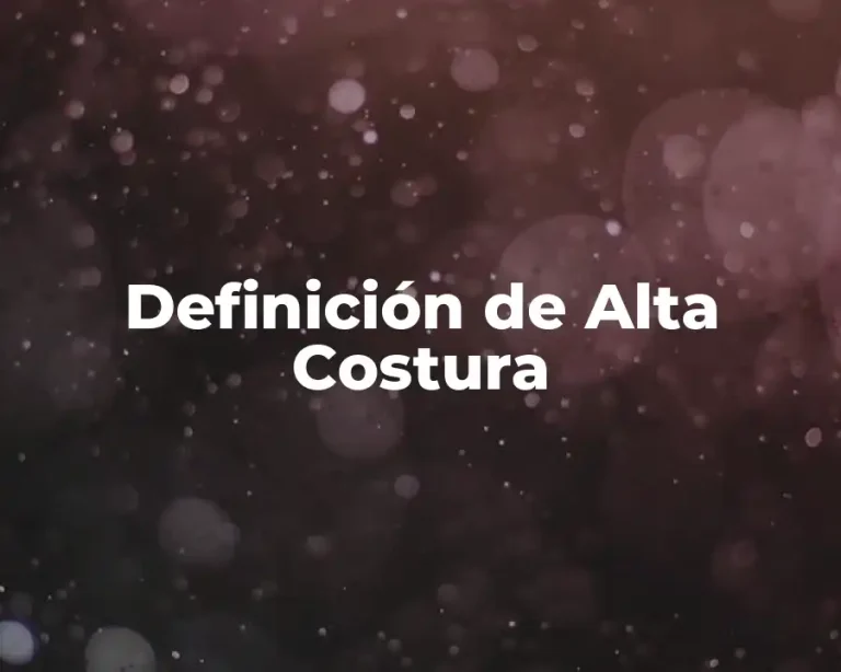 Definición de Alta Costura