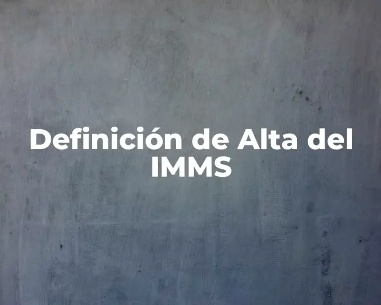 Definición de Alta del IMMS