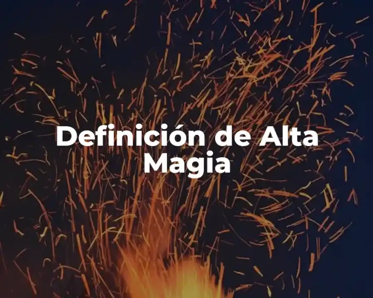 Definición de Alta Magia