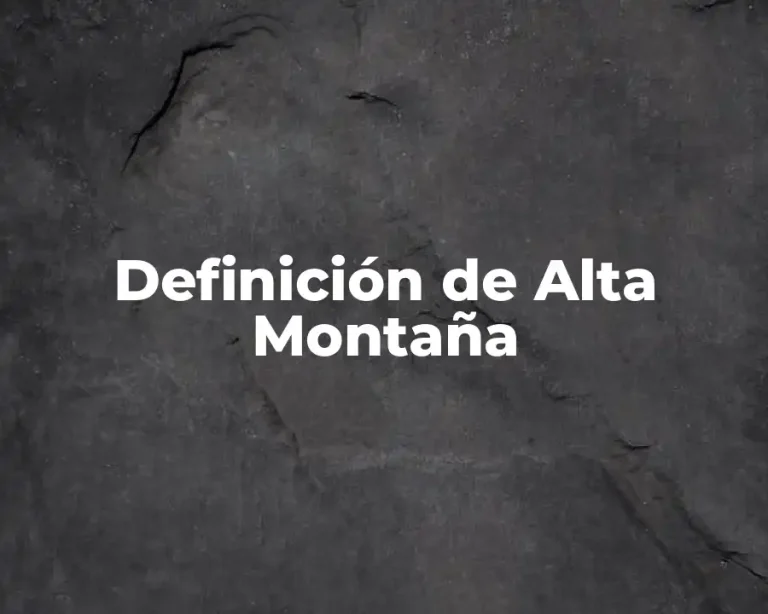Definición de Alta Montaña