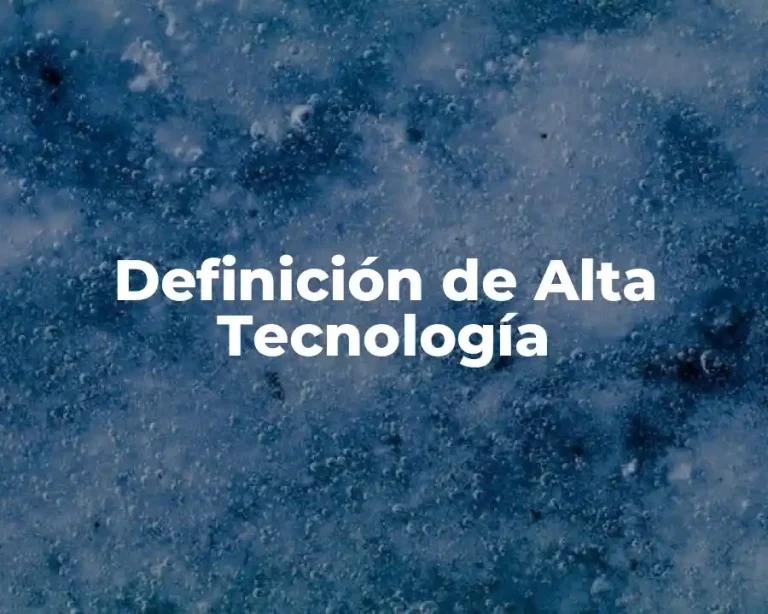 Definición de Alta Tecnología