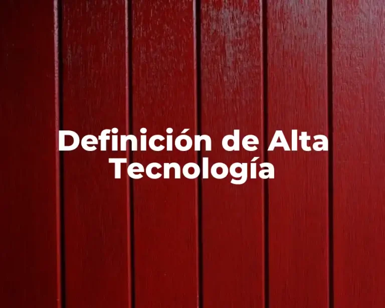 Definición de Alta Tecnología