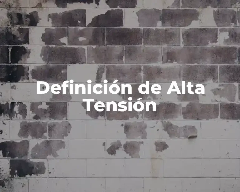 Definición de Alta Tensión