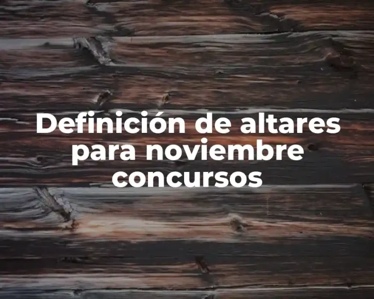 Definición de altares para noviembre concursos
