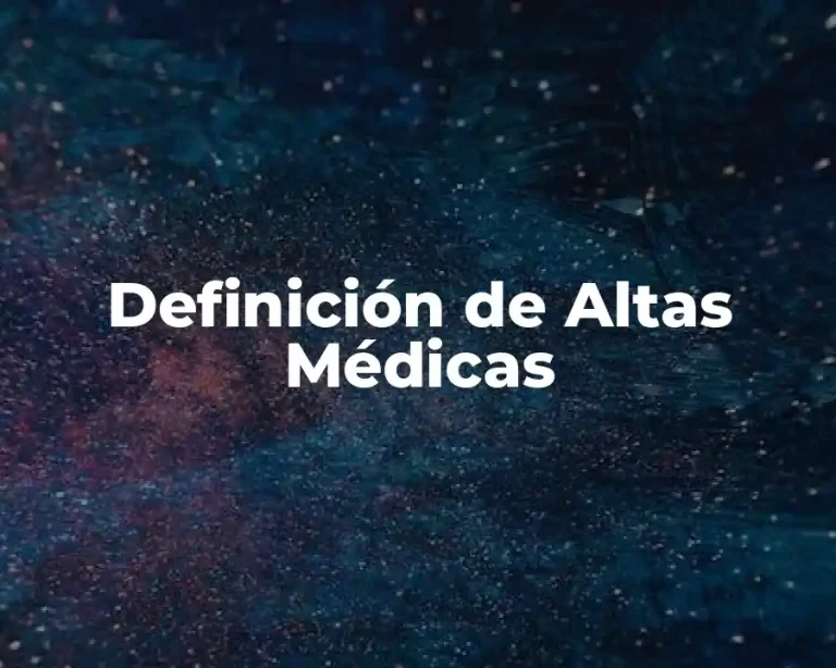 Definición de Altas Médicas