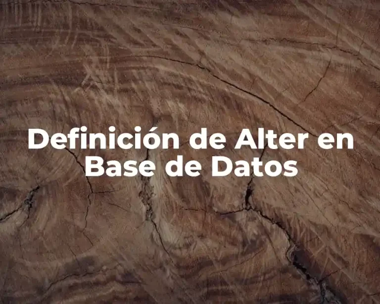 Definición de Alter en Base de Datos