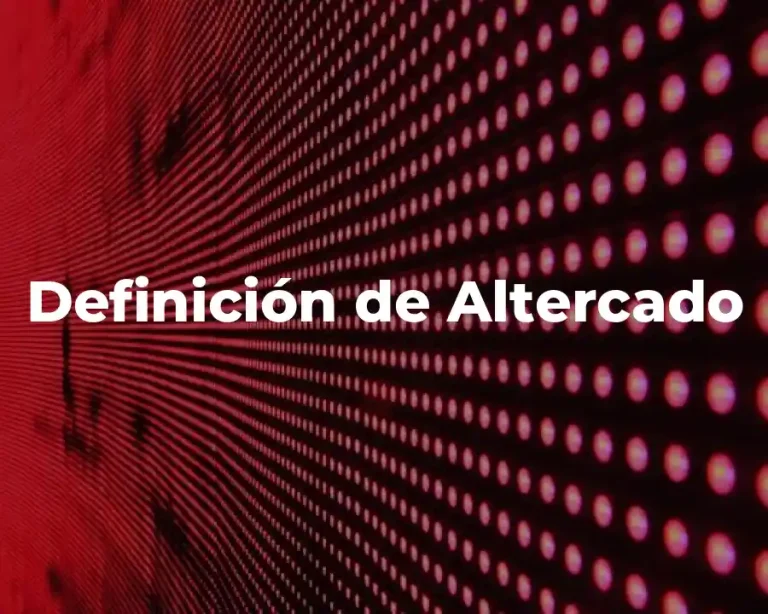 Definición de Altercado