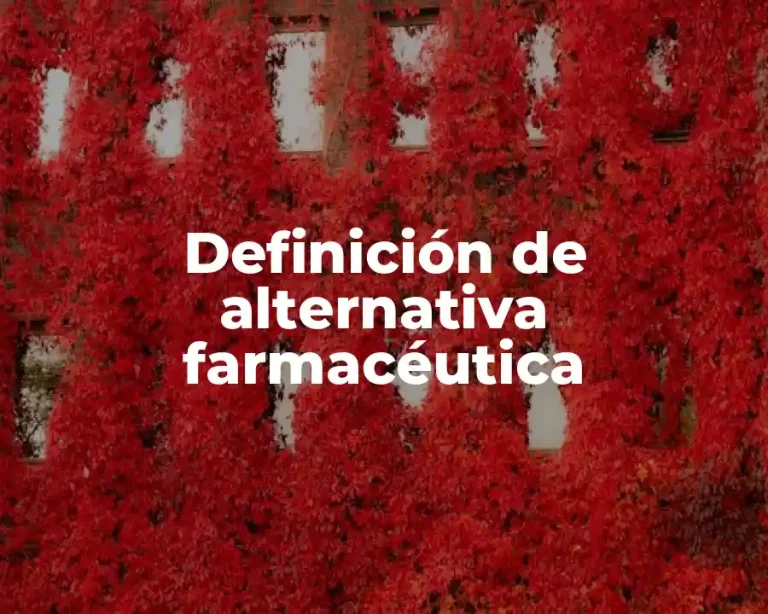 Definición de alternativa farmacéutica