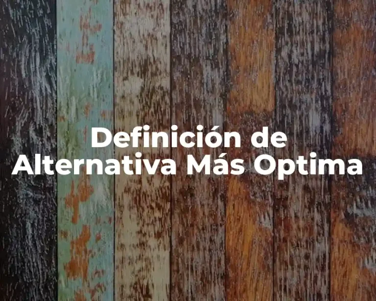 Definición de Alternativa Más Optima