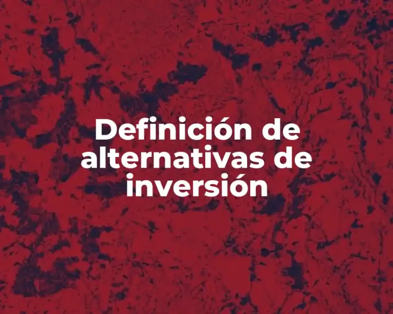 Definición de alternativas de inversión