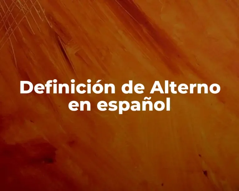 Definición de Alterno en español