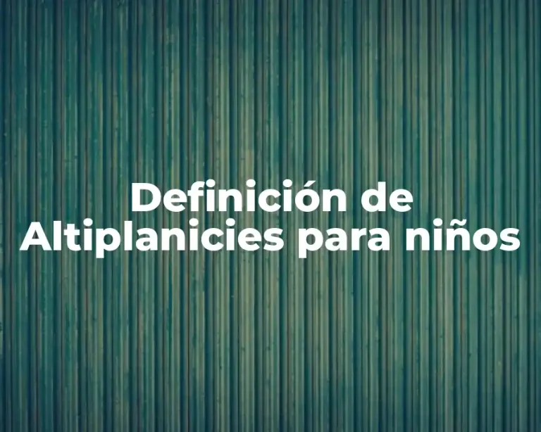 Definición de Altiplanicies para niños