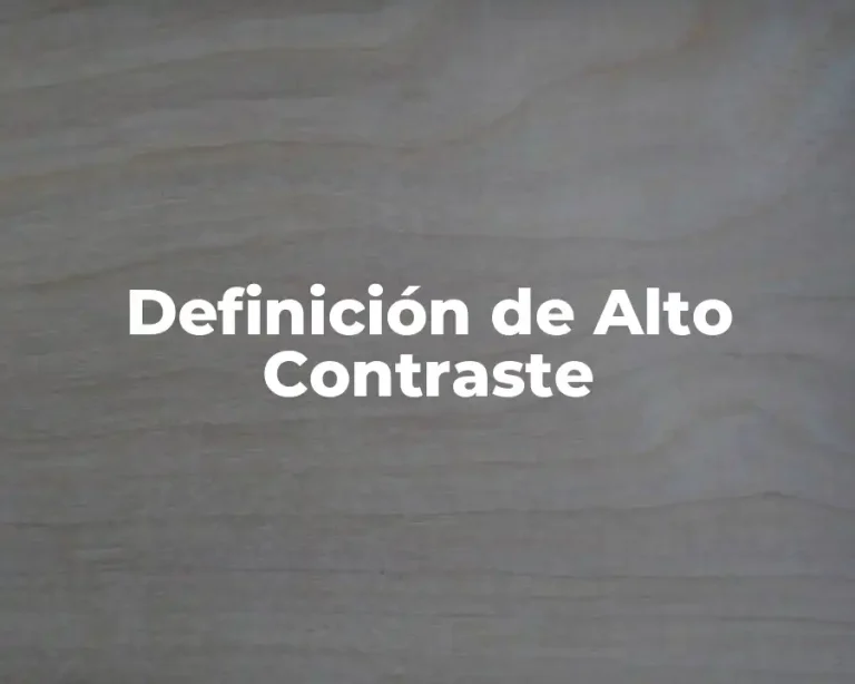 Definición de Alto Contraste