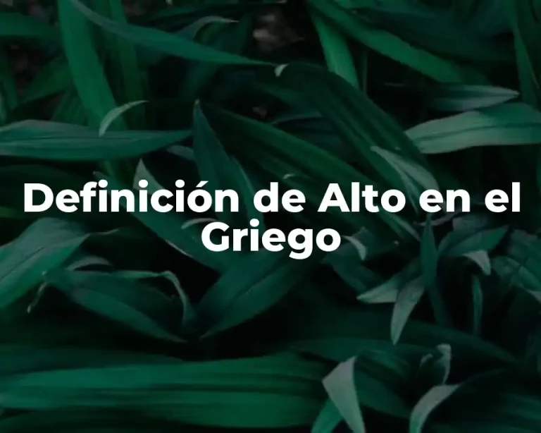 Definición de Alto en el Griego