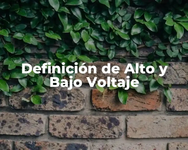 Definición de Alto y Bajo Voltaje