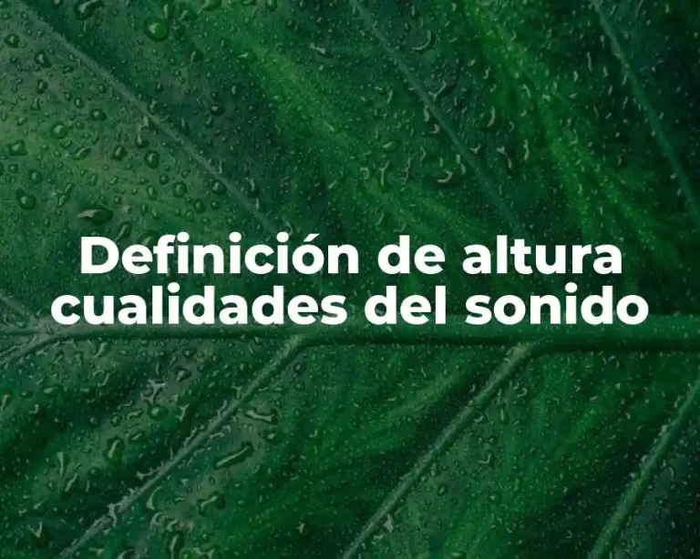 Definición de altura cualidades del sonido