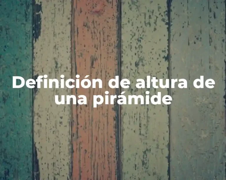 Definición de altura de una pirámide