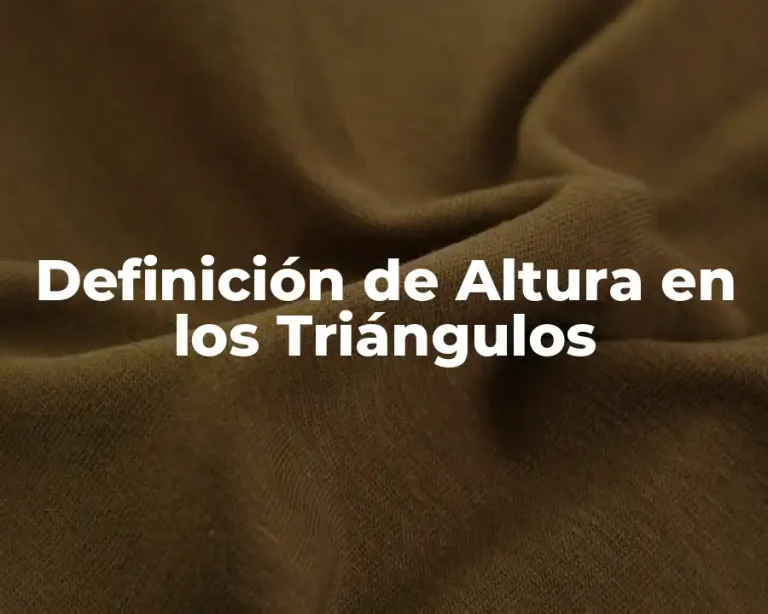 Definición de Altura en los Triángulos