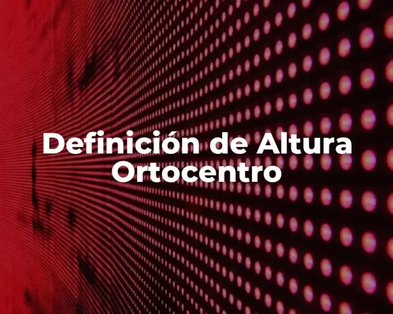 Definición de Altura Ortocentro