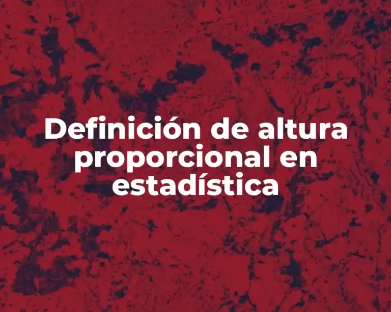 Definición de altura proporcional en estadística
