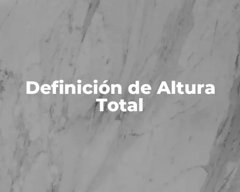 Definición de Altura Total