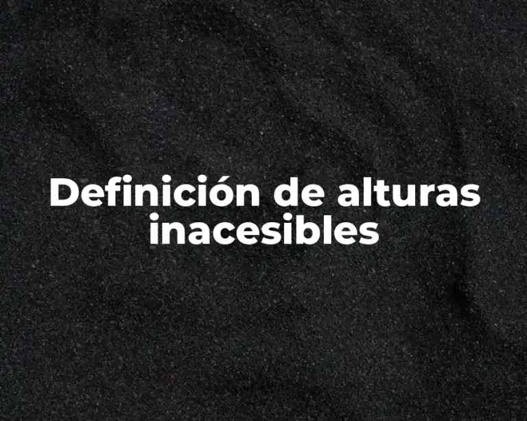 Definición de alturas inacesibles