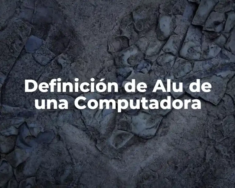 Definición de Alu de una Computadora