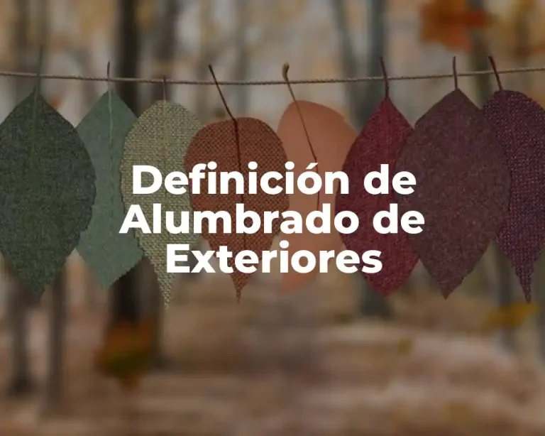 Definición de Alumbrado de Exteriores