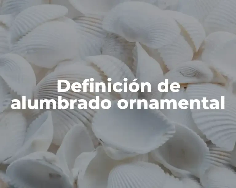 Definición de alumbrado ornamental