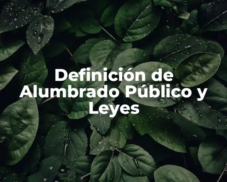 Definición de Alumbrado Público y Leyes