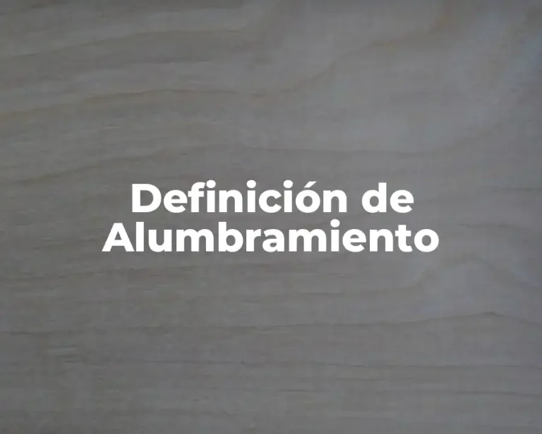 Definición de Alumbramiento
