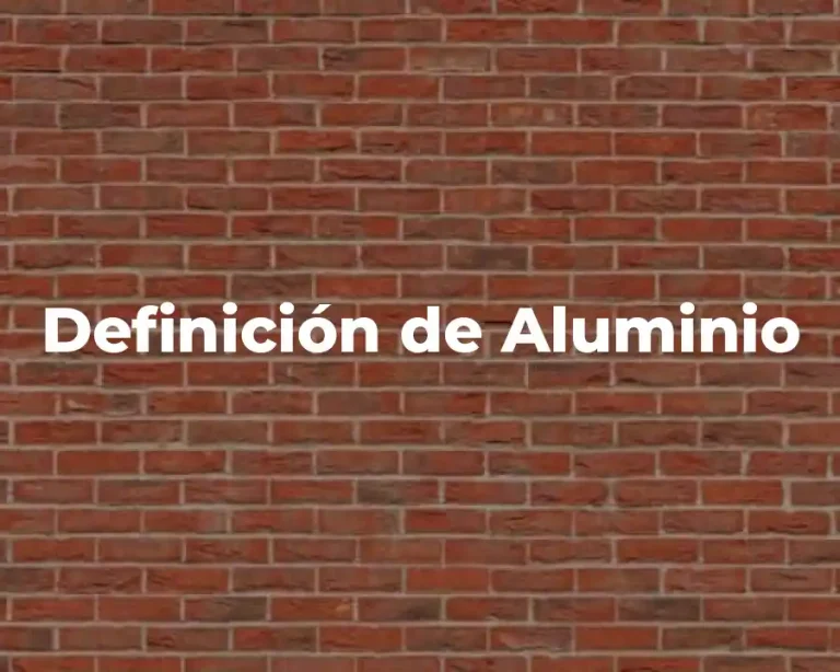 Definición de Aluminio