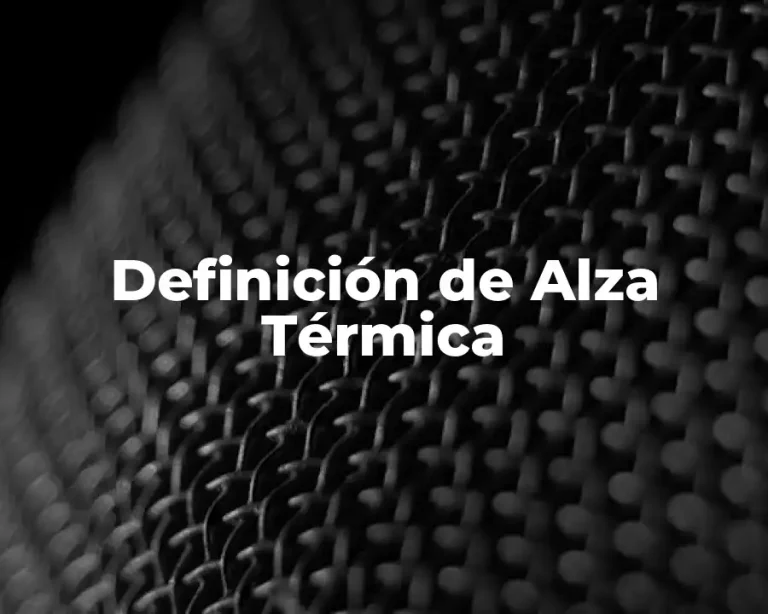 Definición de Alza Térmica