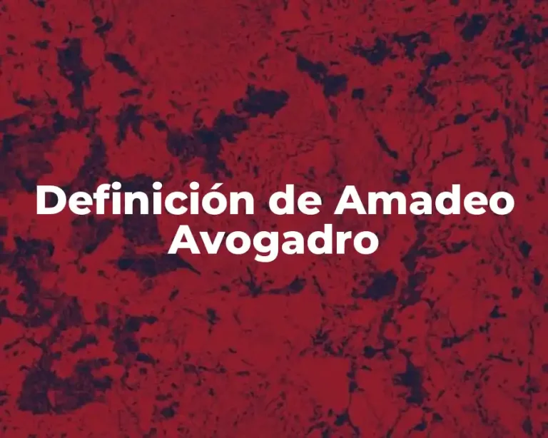 Definición de Amadeo Avogadro