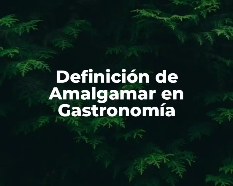 Definición de Amalgamar en Gastronomía