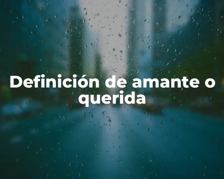 Definición de amante o querida