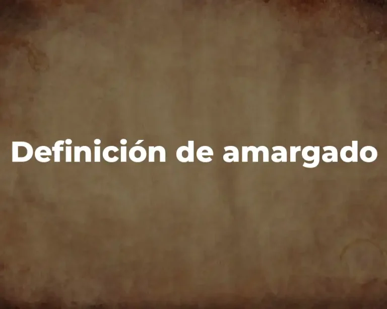 Definición de amargado