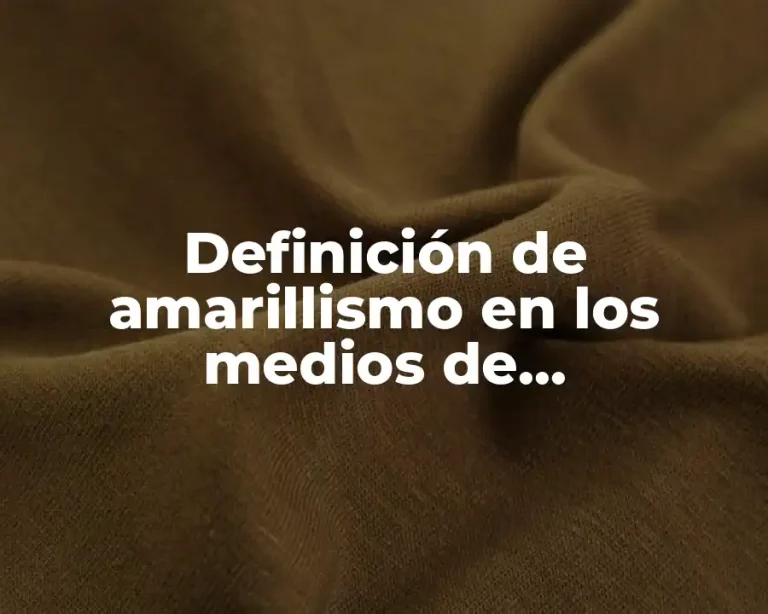 Definición de amarillismo en los medios de comunicación