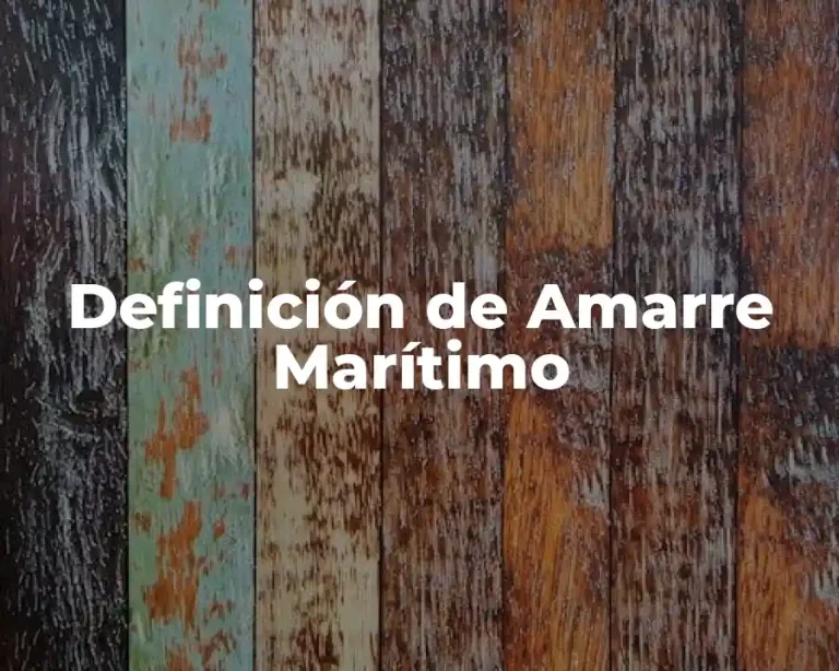 Definición de Amarre Marítimo