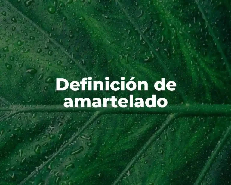 Definición de amartelado