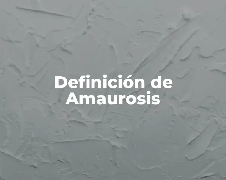 Definición de Amaurosis