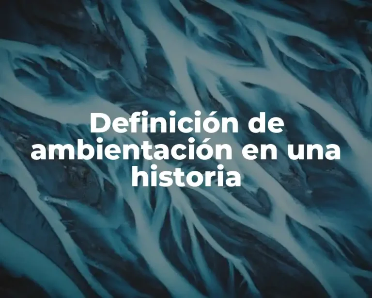 Definición de ambientación en una historia