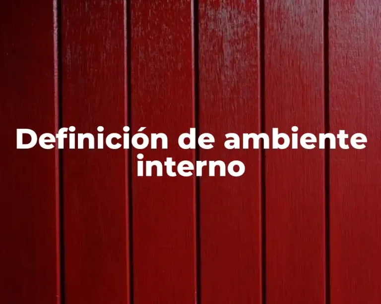 Definición de ambiente interno